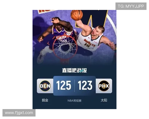 约基奇三双准绝杀掘金险胜太阳